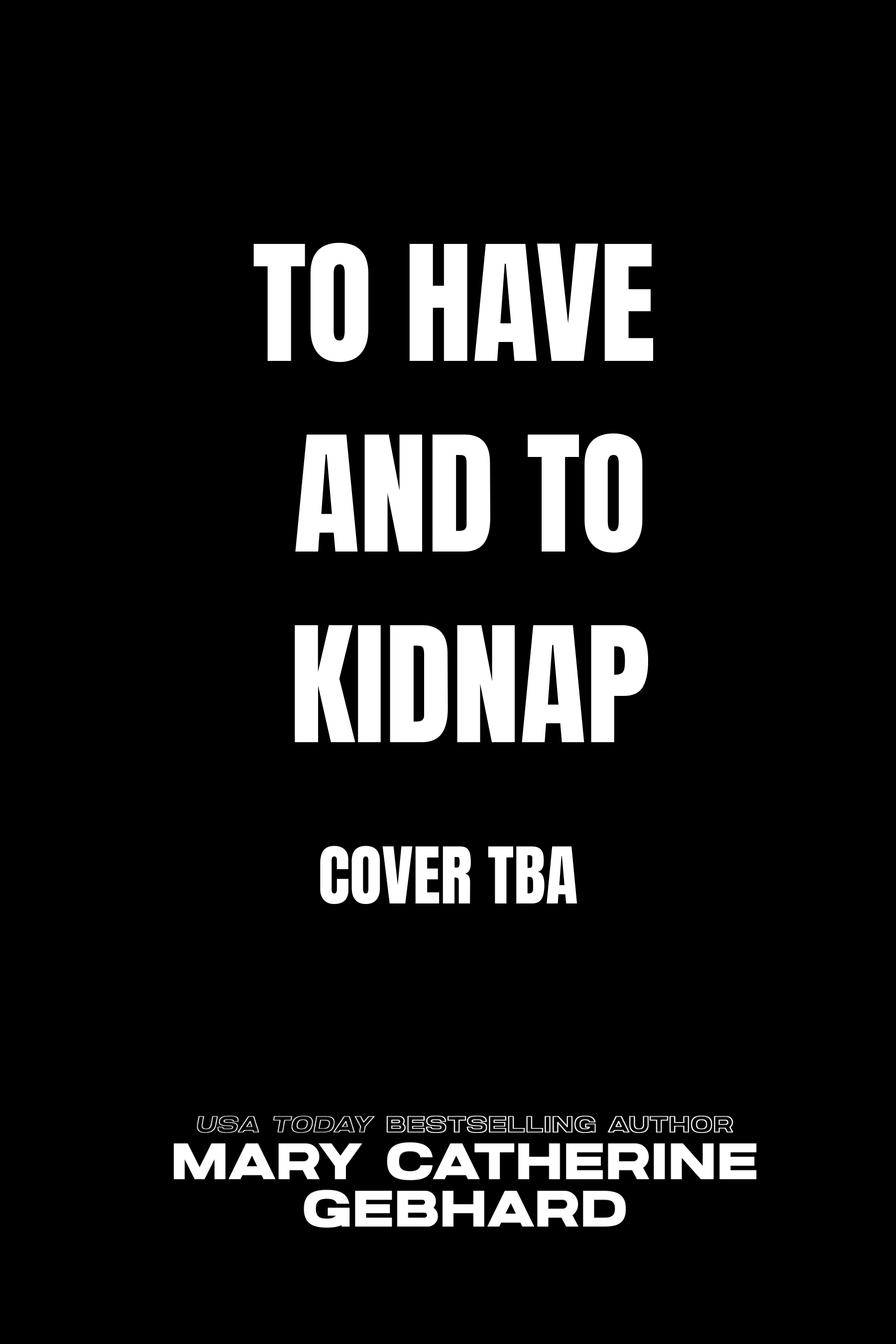 To Have and to Kidnap